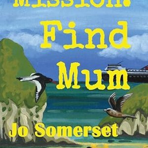 Cover of children's book: Mission: Find Mum